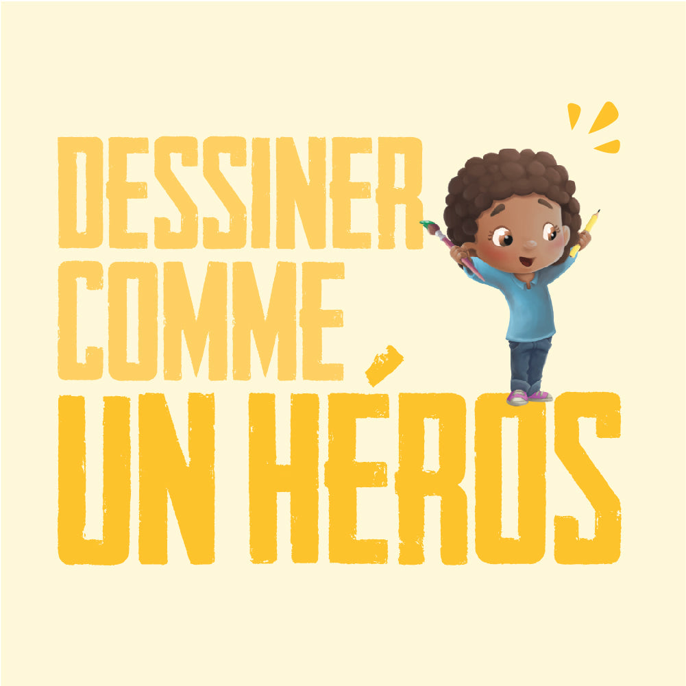 Dessinez comme un héros !